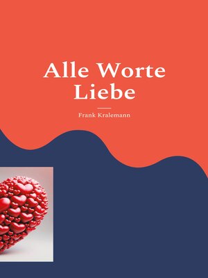 cover image of Alle Worte Liebe